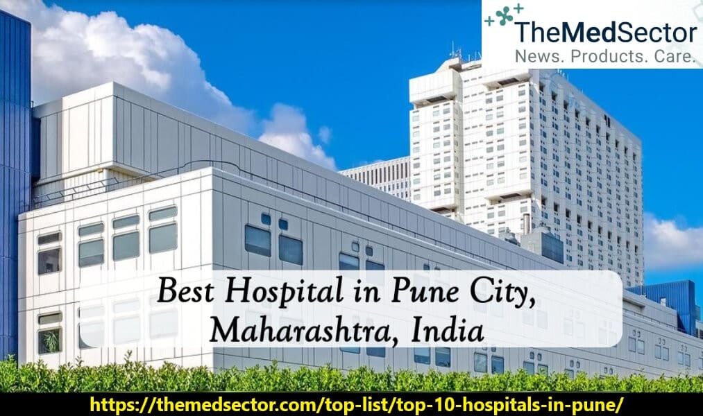 Best Hospitals and Medical Clinics in Pune, Maharashtra, India