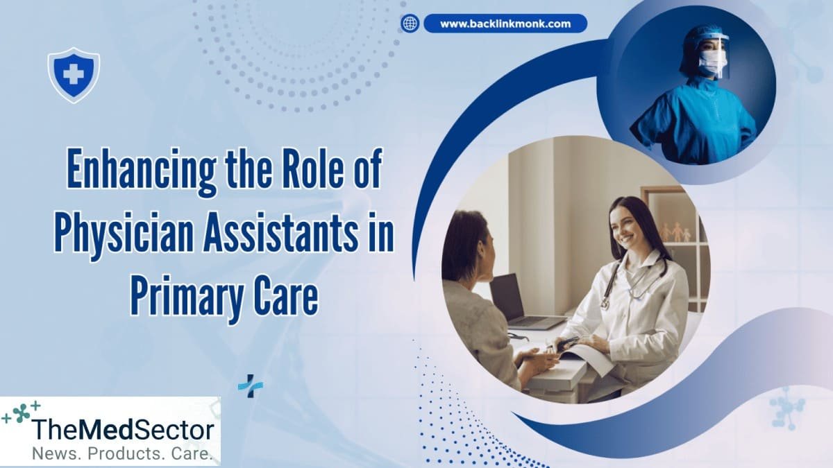 Primary Care - Enhancing the Role of Physician Assistants in 2026