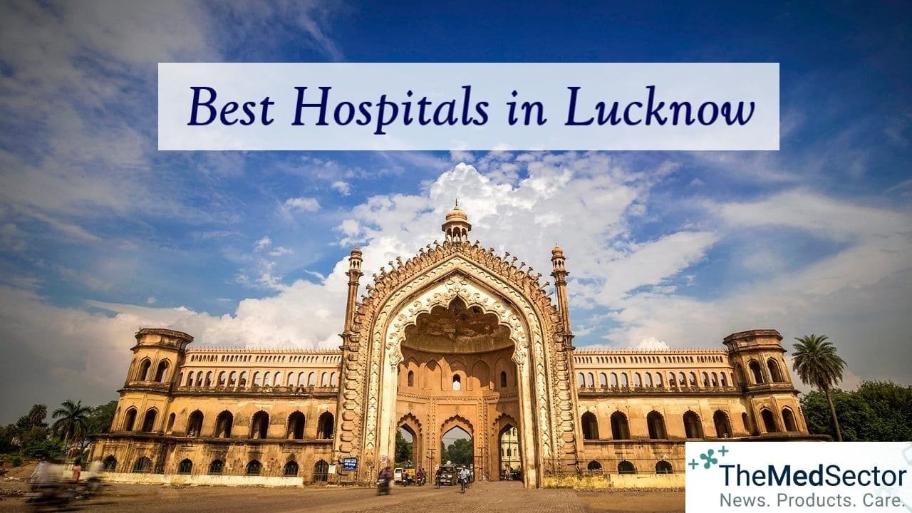 Best Hospitals and Medical Clinics in Lucknow, Uttar Pradesh, India
