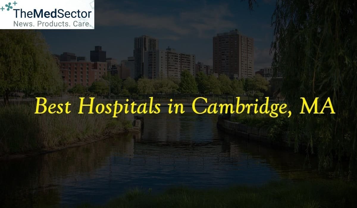 Best Hospitals and Medical Clinics in Cambridge, Massachusetts, USA