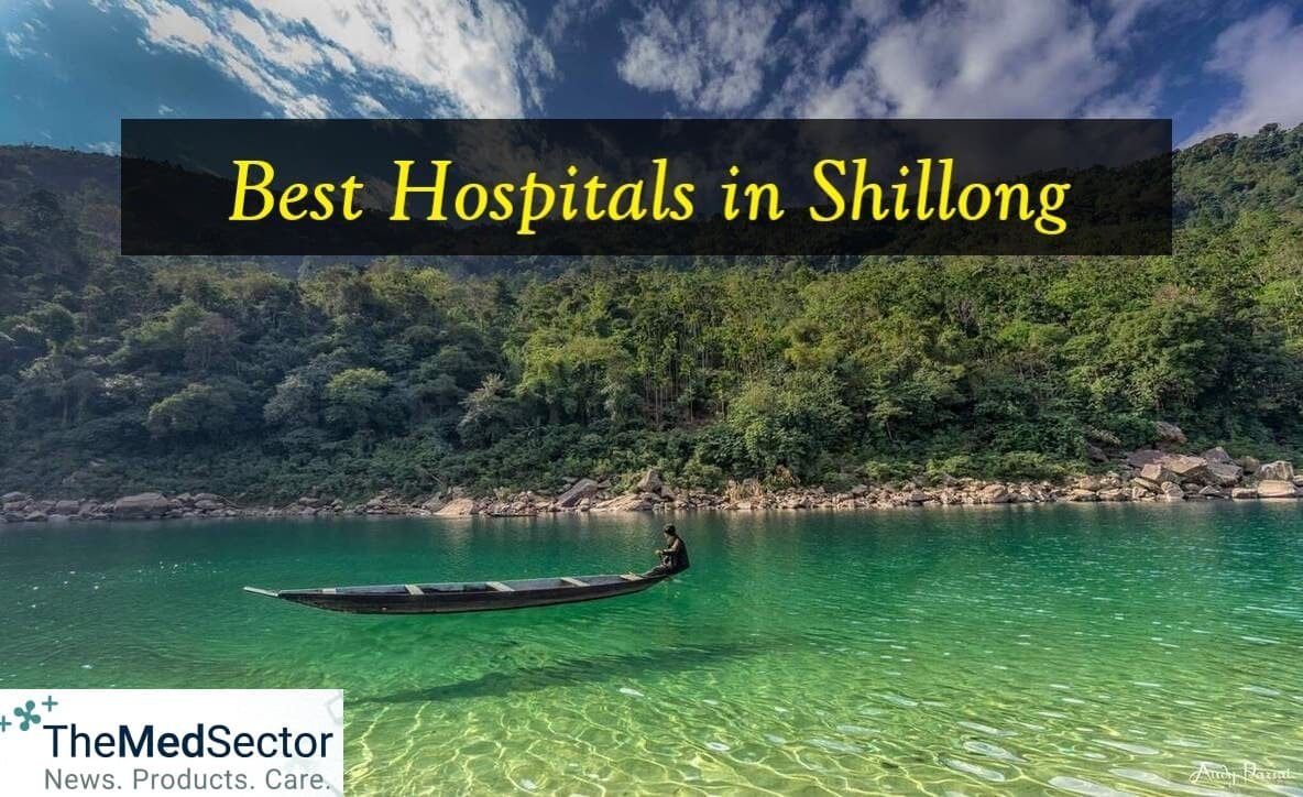 Best Hospitals and Medical Clinics in Shillong, Meghalaya, India