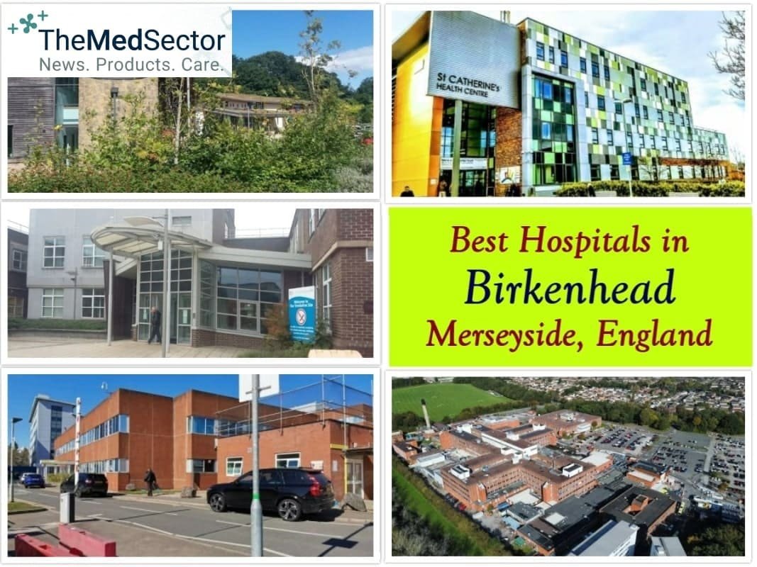 Best Hospitals and Medical Clinics in Birkenhead, Merseyside, England, UK