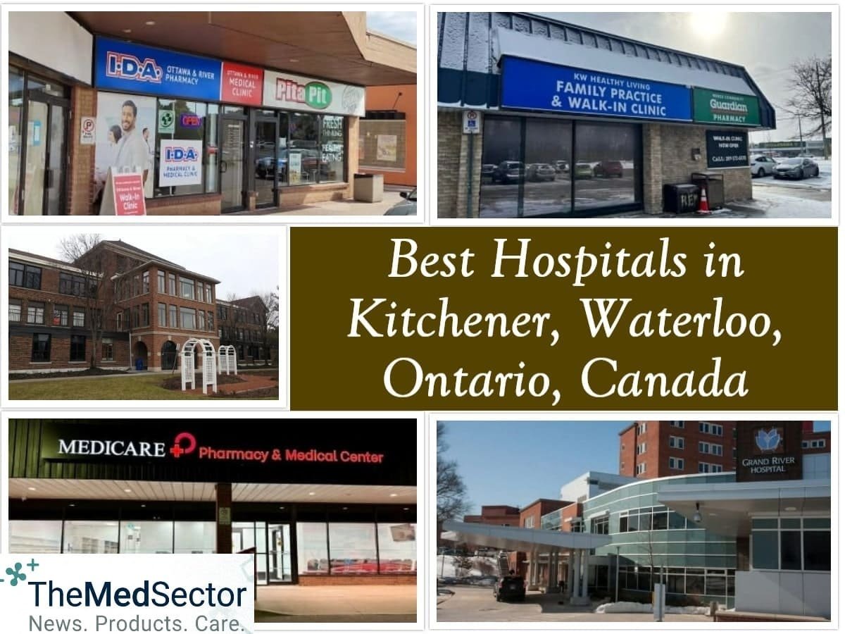 Best Hospitals and Medical Clinics in Kitchener, Waterloo, Ontario, Canada