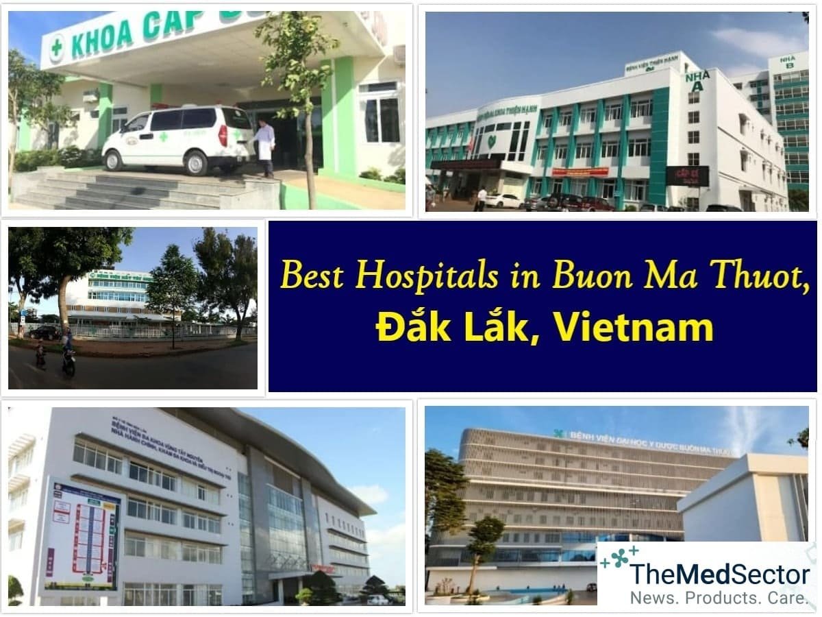 Best Hospitals and Medical Clinics in Buon Ma Thuot, Đắk Lắk Province, Central Highlands, Vietnam